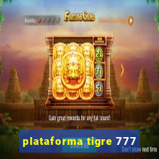 plataforma tigre 777